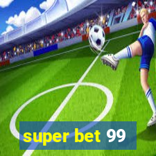 super bet 99